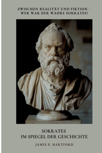 Sokrates im Spiegel der Geschichte