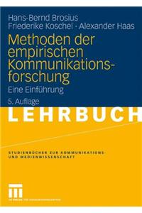 Methoden Der Empirischen Kommunikationsforschung: Eine Einf Hrung