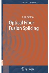 Optical Fiber Fusion Splicing