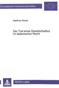 Der Tod Eines Gesellschafters Im Italienischen Recht