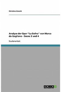 Analyse der Oper "La Dafne" von Marco da Gagliano - Szene 3 und 4