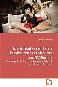 Identifikation mit den Charakteren von Sitcoms und TV-Serien