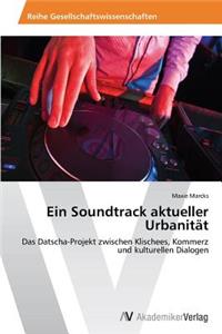 Ein Soundtrack Aktueller Urbanitat