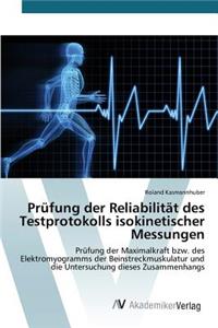 Prüfung der Reliabilität des Testprotokolls isokinetischer Messungen