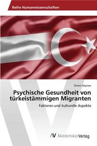 Psychische Gesundheit von türkeistämmigen Migranten