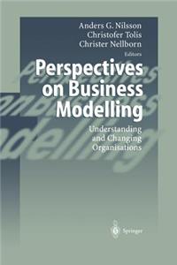 Perspectives on Business Modelling