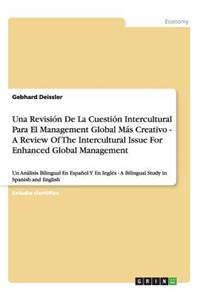 Una Revisión De La Cuestión Intercultural Para El Management Global Más Creativo - A Review Of The Intercultural Issue For Enhanced Global Management