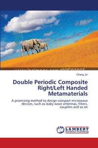 Double Periodic Composite Right/Left Handed Metamaterials