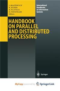 Handbook on Parallel and Distributed Processing
