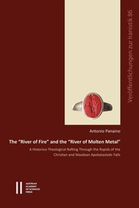 'River of Fire' and the 'River of Molten Metal'