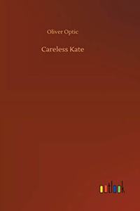 Careless Kate