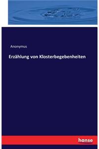 Erzählung von Klosterbegebenheiten