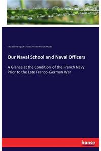Our Naval School and Naval Officers