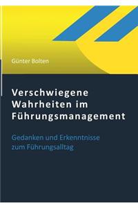 Verschwiegene Wahrheiten im Führungsmanagement