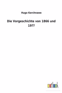 Vorgeschichte von 1866 und 19