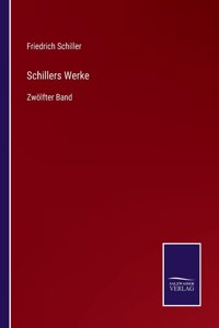 Schillers Werke