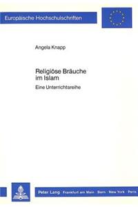 Religioese Braeuche im Islam
