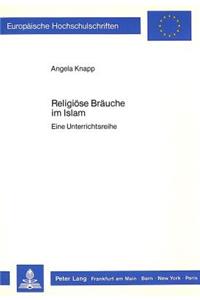 Religioese Braeuche Im Islam