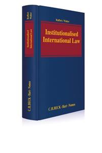Institutionalised International Law