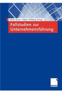 Fallstudien Zur Unternehmensführung