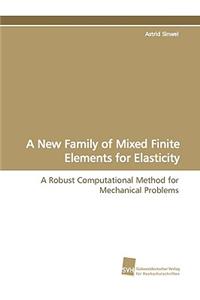New Family of Mixed Finite Elements for Elasticity