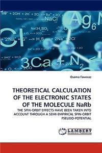 Theoretical Calculation of the Electronic States of the Molecule Narb