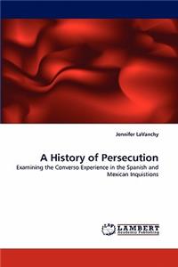 History of Persecution