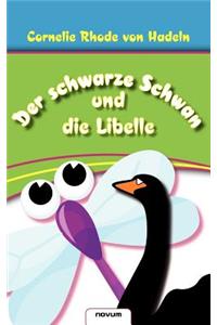 Der Schwarze Schwan Und Die Libelle