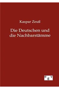 Die Deutschen und ihre Nachbarstämme