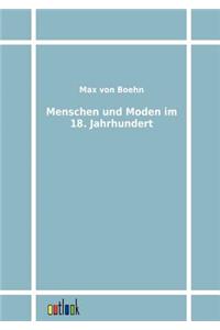 Menschen und Moden im 18. Jahrhundert