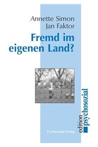 Fremd Im Eigenen Land?