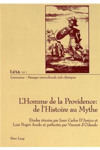 L'Homme de la Providence: de l'Histoire Au Mythe
