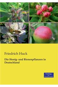 Die Honig- und Bienenpflanzen in Deutschland