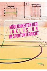 Möglichkeiten der Inklusion im Sportunterricht