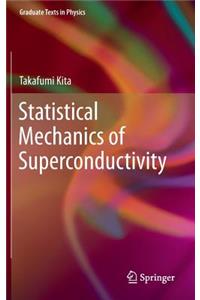 Statistical Mechanics of Superconductivity