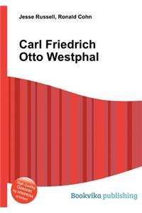 Carl Friedrich Otto Westphal