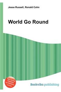 World Go Round
