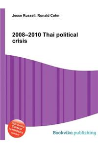 2008-2010 Thai Political Crisis