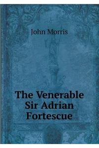 The Venerable Sir Adrian Fortescue