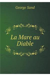 La Mare Au Diable