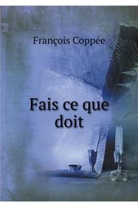 Fais ce que doit