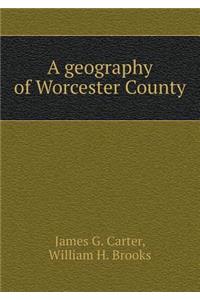 A Geography of Worcester County