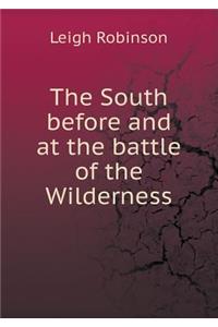 The South before and at the battle of the Wilderness