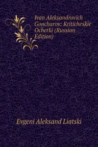 IVAN ALEKSANDROVICH GONCHAROV KRITICHES
