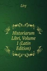 Historiarum Libri, Volume 1 (Latin Edition)