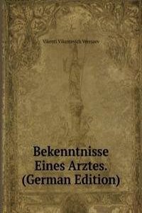 Bekenntnisse Eines Arztes. (German Edition)