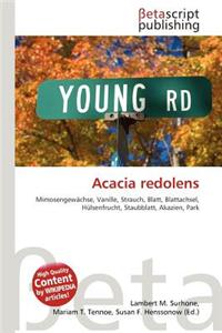 Acacia Redolens