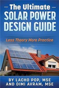 The Ultimate Solar Power Design Guide