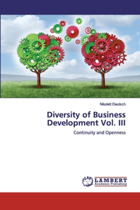 Diversity of Business Development Vol. III