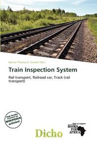 Train Inspection System